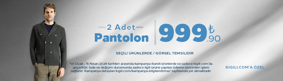 2 Pantolon 999.90 TL